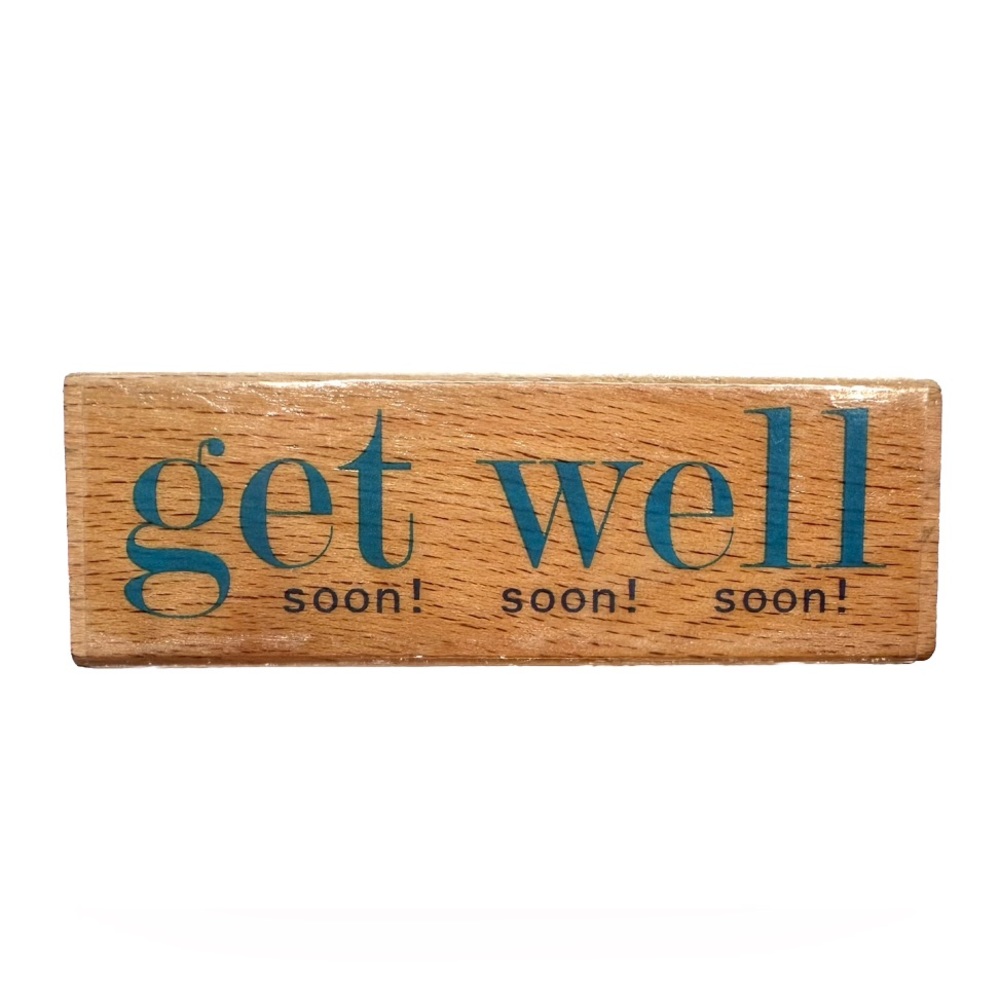 Rubber Wooden Stamp Danielle Johnson "Get Well Soon" Design 2006-3”x1”x1”